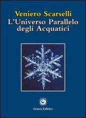 L'universo parallelo degli acquatici