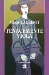 Tenacemente viola