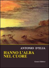 Hanno l'alba nel cuore