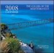 The colors of the Mediterranean. Calendario 2008