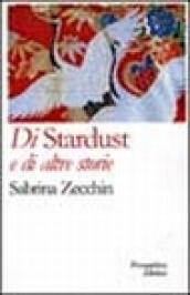 DI STARDUST E DI ALTRE STORIE