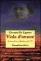 Viola d'amore. Storia di un soldatino del Novantanove