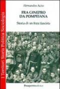 Fra Ginepro da Pompeiana. Storia di un frate fascista