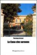 La casa che saranno