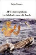 3F1 investigation. La maledizione di Anuk