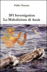 3F1 investigation. La maledizione di Anuk