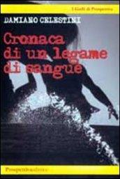 Cronaca di un legame di sangue