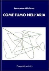 Come fumo nell'aria