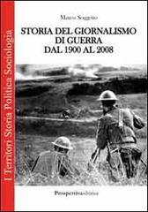 Storia del giornalismo di guerra dal 1900 al 2008