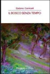 Il bosco senza tempo