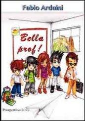 Bella prof!