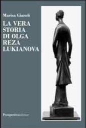 La vera storia di Olga Reza Lukianova