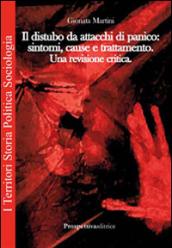 Il disturbo da attacchi di panico. Sintomi, cause, trattamento