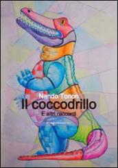 Il coccodrillo e altri racconti