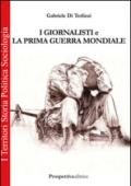 I giornalisti e la prima guerra mondiale