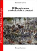 Il Risorgimento tra rivoluzione e canzoni