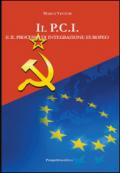 Il P.C.I. e il processo di integrazione europeo