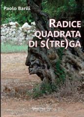 Radice quadrata di s(tre)ga