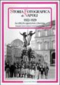 Storia fotografica di Napoli (1922-1929). La città fra opposizione e fascismo