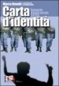 Carta d'identità. Cronache d'inizio secolo 1998-2005