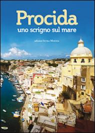 Procida, uno scrigno sul mare