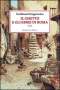 Il ghetto e gli ebrei di Roma (1853)