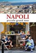 Napoli. Piccolo grand tour