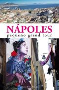 Nápoles. Pequeño grand tour