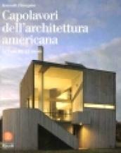 Capolavori dell'architettura americana. La casa del XX secolo