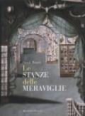 Le stanze delle meraviglie