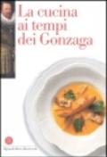 La cucina ai tempi dei Gonzaga