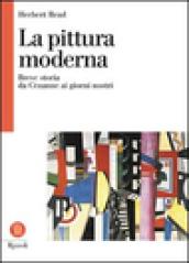 La pittura moderna. Breve storia da Cézanne ai nostri giorni