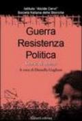 Guerra, resistenza, politica