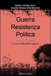 Guerra, resistenza, politica