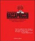 Raccapriccio. Mostri, papere e scelleratezze della stampa italiana