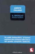 Broglio. Romanzo simultaneo (Il)