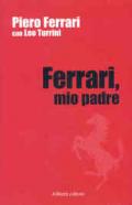 Ferrari, mio padre