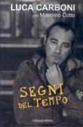 Luca Carboni. Segni del tempo