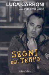 Luca Carboni. Segni del tempo