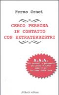 Cerco persona in contatto con extraterrestri