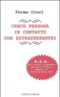 Cerco persona in contatto con extraterrestri