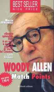 Match points. Interviste a Woody Allen