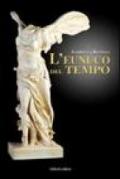 Eunuco del tempo (L')