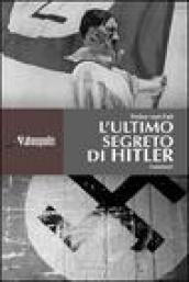 L'ultimo segreto di Hitler