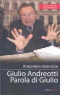 Giulio Andreotti. Parola di Giulio