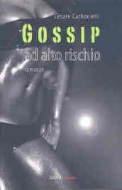 Gossip ad alto rischio