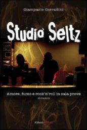 Studio Seltz. Amore, fumo e rock'n'roll in sala prove