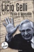 Licio Gelli. Parola di venerabile