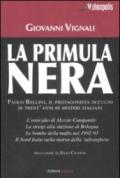 La primula nera. Paolo Bellini, il protagonista occulto di trent'anni di misteri italiani