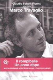 Il rompiballe. Un anno dopo